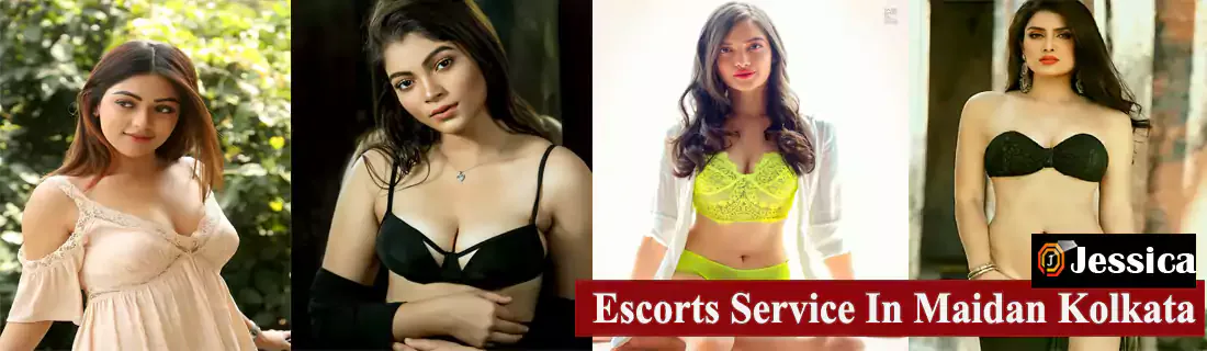 Escorts In Maidan Kolkata